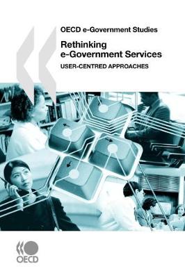 Rethinking e-Government Services: User-Centered Approaches (Paperback)