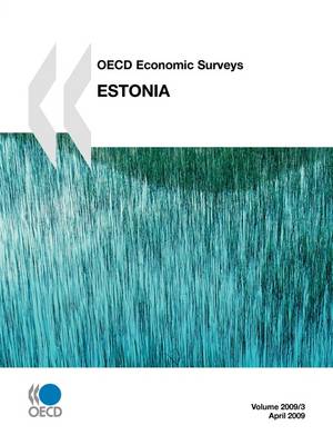 OECD Economic Surveys: Estonia 2009 (Paperback)
