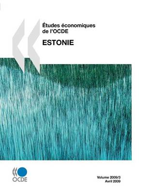 Etudes Conomiques de L'Ocde: Estonie 2009 (Paperback)