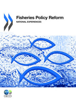 Fisheries Policy Reform: National Experiences (Paperback)