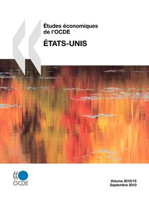 Etudes Conomiques de L'Ocde: Tats-Unis 2010 (Paperback)