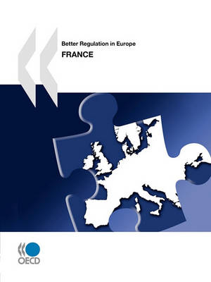 Better Regulation in Europe: France 2010 - Better Regulation in Europe (Paperback)