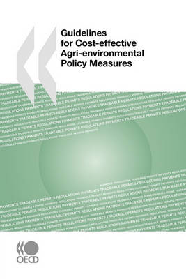 Guidelines for Cost-Effective Agri-Environmental Policy Measures (Paperback)