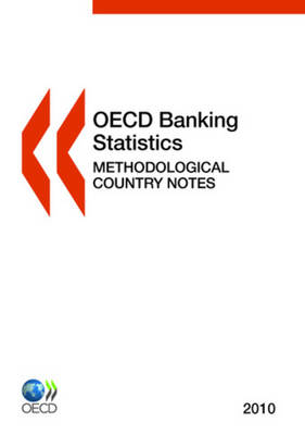 OECD Banking Statistics: Methodological Country Notes 2010 (Paperback)