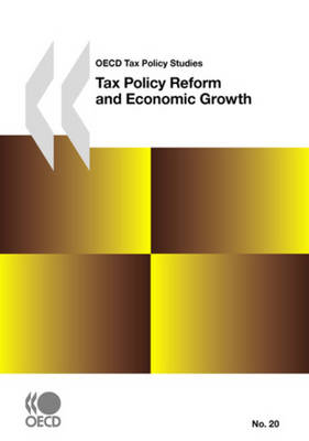 Tax Policy Reform and Economic Growth: OECD Tax Policy Studies (Paperback)