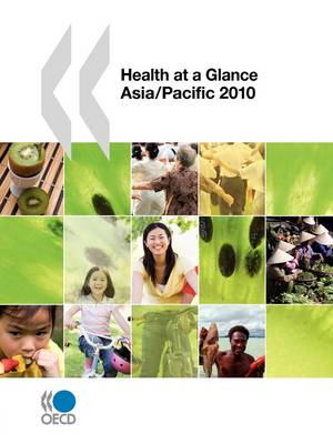 Health at a Glance: Asia/Pacific 2010 (Paperback)
