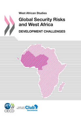 West African Studies: Global Security Risks and West Africa: Development Challenges (Paperback)