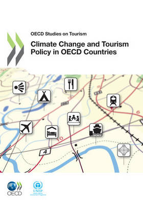 Climate Change and Tourism Policy in OECD Countries - OECD Studies in Tourism (Paperback)
