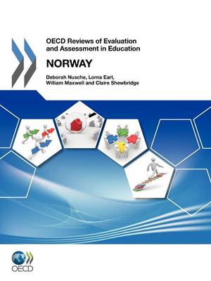 Norway 2011 - OECD reviews of evaluation and assessment in education (Paperback)