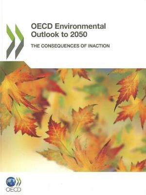 OECD Environmental Outlook to 2050 (Paperback)
