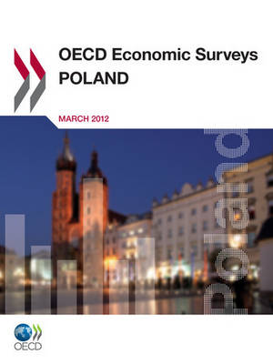 Poland 2012 - OECD economic surveys 2012/7 (Paperback)