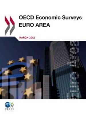 OECD Economic Surveys: Euro Area 1984 - OECD Economic Surveys: Euro Area (Paperback)