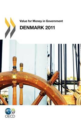 Value for Money in Government: Denmark 2011 (Paperback)