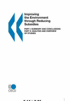 Improving the Environment through Reducing Subsidies: Part 1 (Paperback)