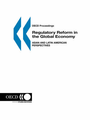 Regulatory Reform in the Global Economy: Asian and Latin American Perspectives (Paperback)