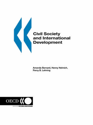 Civil Society and International Development - Development Centre Studies (Paperback)