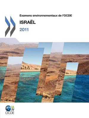 Examens Environnementaux de L'Ocde Examens Environnementaux de L'Ocde: Israel 2011 (Paperback)