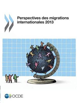 Perspectives Des Migrations Internationales 2013 (Paperback)