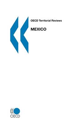 Mexico - OECD Environmental Performance Reviews (Paperback)