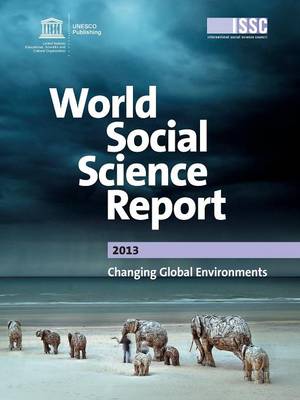 World Social Science Report 2013: Changing Global Environments (Paperback)