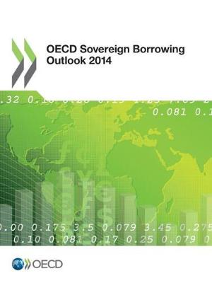 OECD sovereign borrowing outlook 2014 (Paperback)