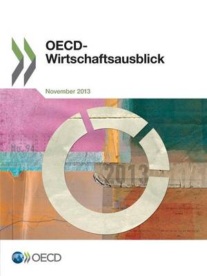 OECD-Wirtschaftsausblick, Ausgabe 2013/2 (Paperback)