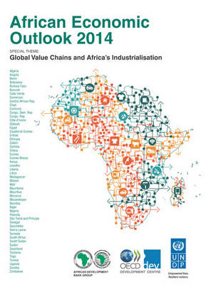 African economic outlook 2014: global value chains and Africa's industrialisation (Paperback)
