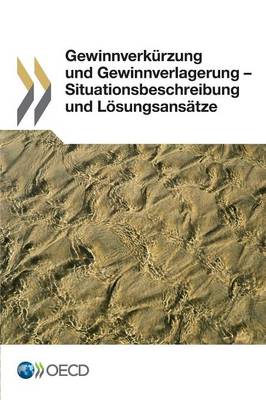 Gewinnverkurzung Und Gewinnverlagerung - Situationsbeschreibung Und Losungsansatze (Paperback)