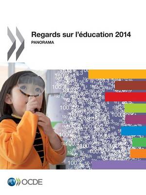 Regards Sur L'Education 2014: Panorama (Paperback)