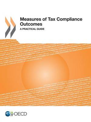 Measures of tax compliance outcomes: a practical guide (Paperback)