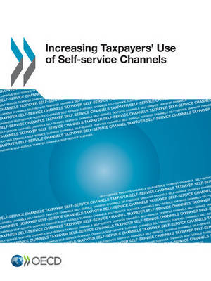 Increasing taxpayers' use of self-service channels (Paperback)