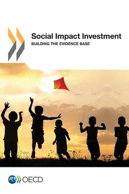 Social impact investment: building the evidence base (Paperback)