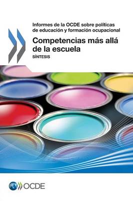 Competencias Mas Alla de la Escuela: Sintesis (Paperback)