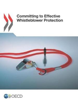Committing to effective whistleblower protection (Paperback)