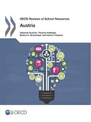Austria 2016 - OECD reviews of school resources (Paperback)