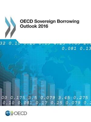 OECD sovereign borrowing outlook 2016 (Paperback)