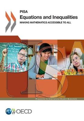 Equations and inequalities: making mathematics accessible to all - PISA (Paperback)