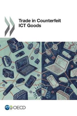 Trade in counterfeit ICT goods (Paperback)