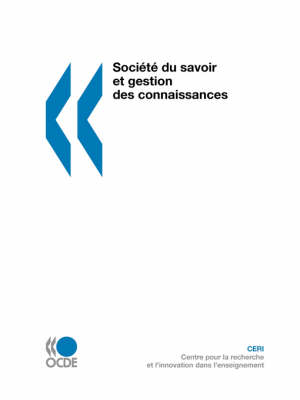 Soci?t? Du Savoir Et Gestion DES Connaissances (Paperback)