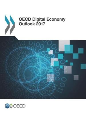 OECD digital economy outlook 2017 (Paperback)
