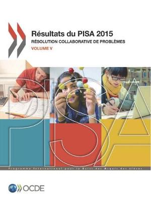 Pisa R sultats Du Pisa 2015 (Volume V) R solution Collaborative de Probl mes (Paperback)