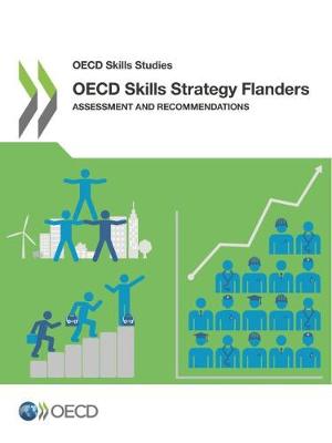 OECD skills strategy Flanders: assessments and recommendations - OECD skills studies (Paperback)