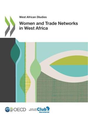 Women and trade networks in West Africa - West African studies (Paperback)