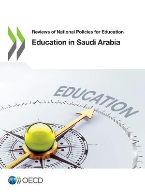 Education in Saudi Arabia - Reviews of national policies for education (Paperback)