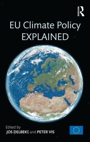 EU Climate Policy Explained (Hardback)
