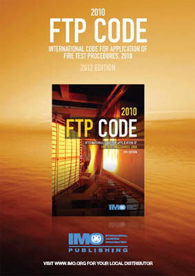 FTP code: international code for application of fire test procedures, 2010 (Paperback)