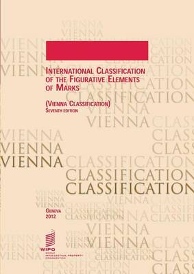 International Classification of the Figurative Elements of Marks (Vienna Classification) 7th Edition (Paperback)