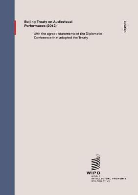 Beijing Treaty on Audiovisual Performances (Paperback)