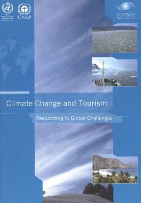 Climate Change and Tourism: Responding to Global Challenges (Paperback)