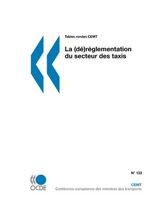 Tables Rondes Cemt La (D)-Rglementation Du Secteur Des Taxis (Paperback)
